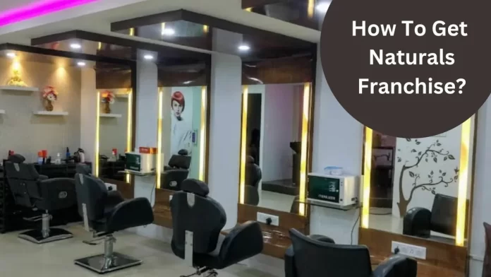 how to get naturals salon franchise in tamil
